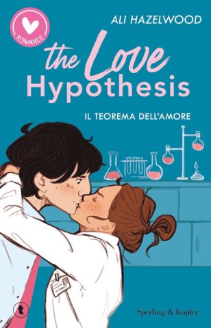 The Love Hypothesis. Il teorema dell'amore - romanzo di ALi Hazelwood - Olive e Adam