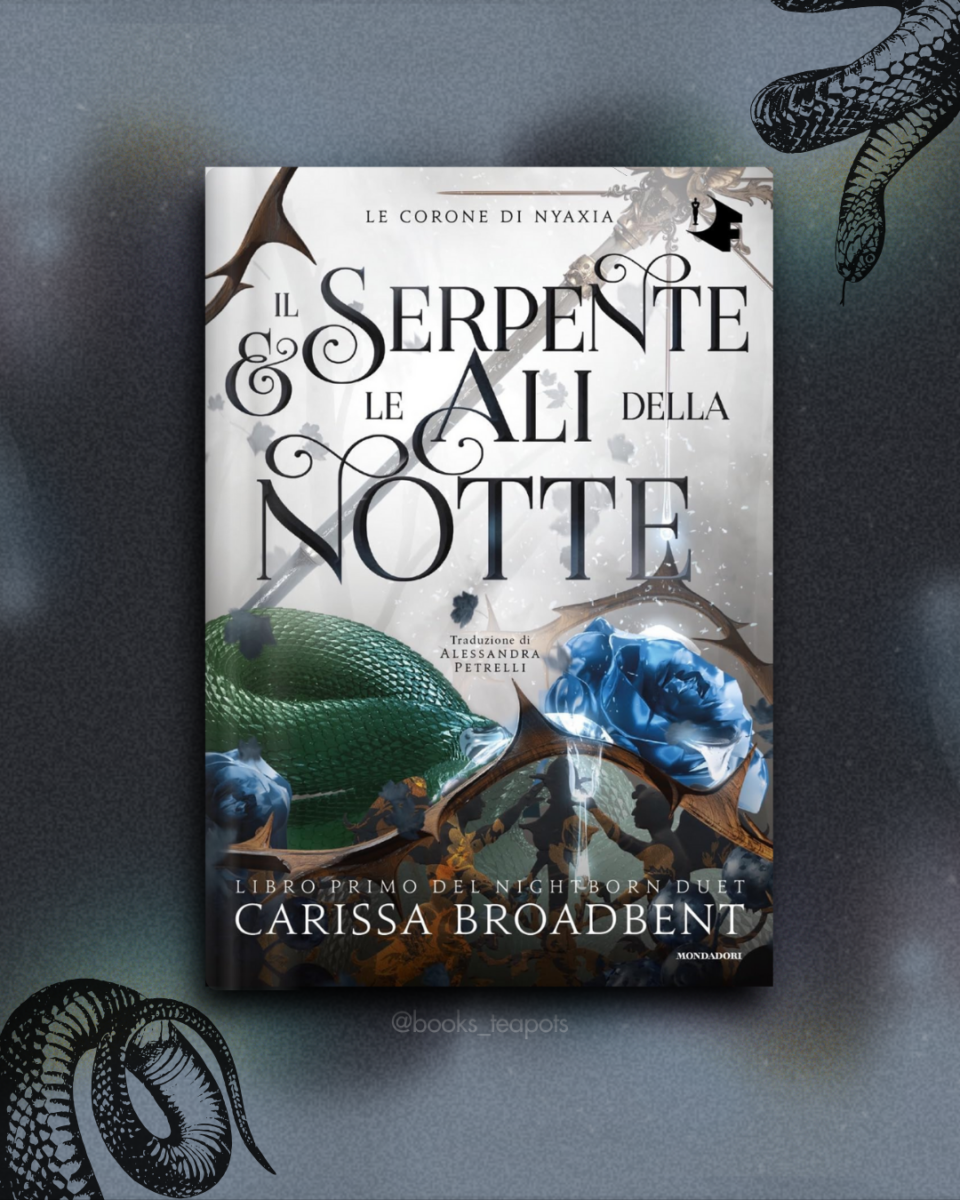 Recensione Il serpente e le ali della notte di Carissa Broadbent